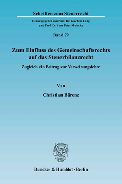 Zum Einfluss des Gemeinschaftsrechts auf das Steuerbilanzrecht Zum Einfluss des Gemeinschaftsrechts auf das Steuerbilanzrecht