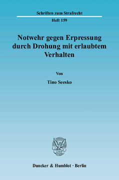 Notwehr gegen Erpressung durch Drohung mit erlaubtem Verhalten Notwehr gegen Erpressung durch Drohung mit erlaubtem Verhalten
