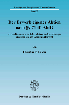 Der Erwerb eigener Aktien nach §§ 71 ff. AktG Der Erwerb eigener Aktien nach §§ 71 ff. AktG