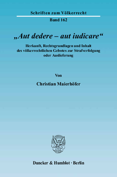»Aut dedere – aut iudicare« »Aut dedere – aut iudicare«