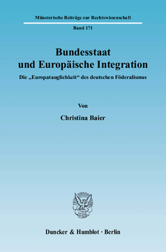 Bundesstaat und Europäische Integration Bundesstaat und Europäische Integration