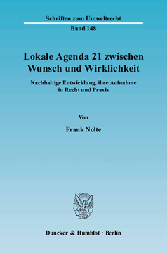 Lokale Agenda 21 zwischen Wunsch und Wirklichkeit Lokale Agenda 21 zwischen Wunsch und Wirklichkeit