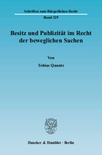 Besitz und Publizität im Recht der beweglichen Sachen