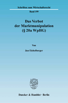 Das Verbot der Marktmanipulation (§ 20a WpHG) Das Verbot der Marktmanipulation (§ 20a WpHG)