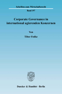 Corporate Governance in international agierenden Konzernen Corporate Governance in international agierenden Konzernen