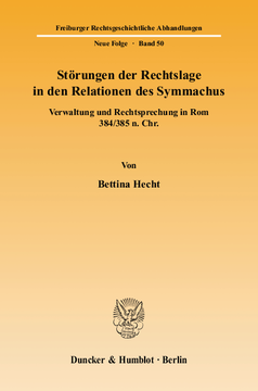 Störungen der Rechtslage in den Relationen des Symmachus Störungen der Rechtslage in den Relationen des Symmachus