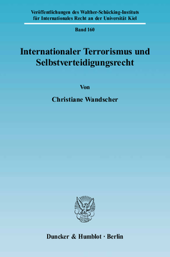 Internationaler Terrorismus und Selbstverteidigungsrecht Internationaler Terrorismus und Selbstverteidigungsrecht