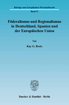 Föderalismus und Regionalismus in Deutschland, Spanien und der Europäischen Union Föderalismus und Regionalismus in Deutschland, Spanien und der Europäischen Union