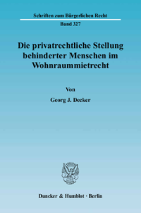 Die privatrechtliche Stellung behinderter Menschen im Wohnraummietrecht