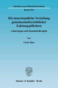 Die innerstaatliche Verteilung gemeinschaftsrechtlicher Zahlungspflichten Die innerstaatliche Verteilung gemeinschaftsrechtlicher Zahlungspflichten