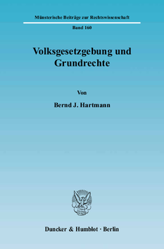 Volksgesetzgebung und Grundrechte Volksgesetzgebung und Grundrechte