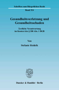 Gesundheitsverletzung und Gesundheitsschaden