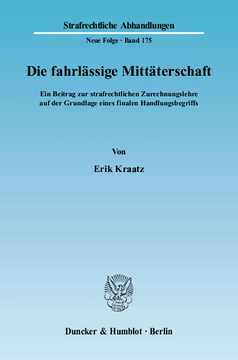Die fahrlässige Mittäterschaft Die fahrlässige Mittäterschaft