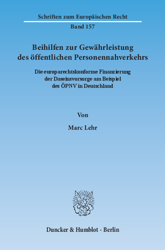 Beihilfen zur Gewährleistung des öffentlichen Personennahverkehrs Beihilfen zur Gewährleistung des öffentlichen Personennahverkehrs