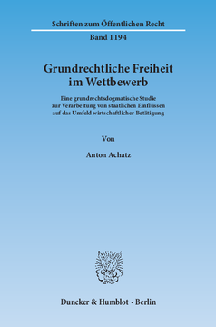 Grundrechtliche Freiheit im Wettbewerb Grundrechtliche Freiheit im Wettbewerb