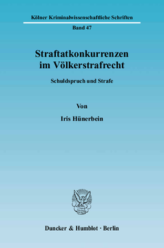 Straftatkonkurrenzen im Völkerstrafrecht Straftatkonkurrenzen im Völkerstrafrecht