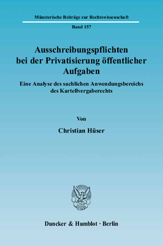 Ausschreibungspflichten bei der Privatisierung öffentlicher Aufgaben Ausschreibungspflichten bei der Privatisierung öffentlicher Aufgaben