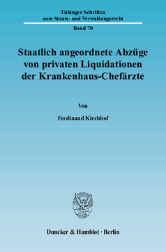 Staatlich angeordnete Abzüge von privaten Liquidationen der Krankenhaus-Chefärzte Staatlich angeordnete Abzüge von privaten Liquidationen der Krankenhaus-Chefärzte