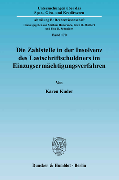 Die Zahlstelle in der Insolvenz des Lastschriftschuldners im Einzugsermächtigungsverfahren Die Zahlstelle in der Insolvenz des Lastschriftschuldners im Einzugsermächtigungsverfahren