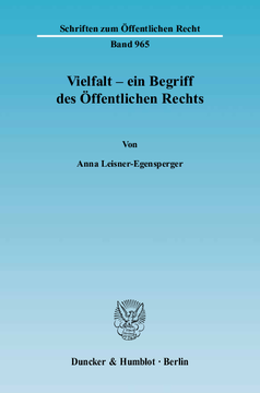 Vielfalt – ein Begriff des Öffentlichen Rechts Vielfalt – ein Begriff des Öffentlichen Rechts