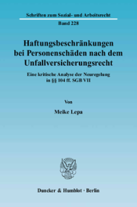 Haftungsbeschränkungen bei Personenschäden nach dem Unfallversicherungsrecht