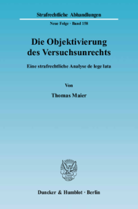 Die Objektivierung des Versuchsunrechts