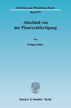 Abschied von der Planrechtfertigung Abschied von der Planrechtfertigung