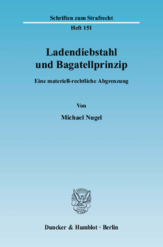 Ladendiebstahl und Bagatellprinzip Ladendiebstahl und Bagatellprinzip