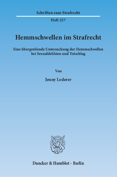 Hemmschwellen im Strafrecht Hemmschwellen im Strafrecht