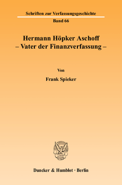 Hermann Höpker Aschoff – Vater der Finanzverfassung Hermann Höpker Aschoff – Vater der Finanzverfassung