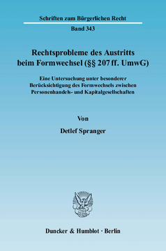 Rechtsprobleme des Austritts beim Formwechsel (§§ 207 ff. UmwG) Rechtsprobleme des Austritts beim Formwechsel (§§ 207 ff. UmwG)