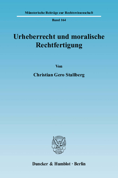 Urheberrecht und moralische Rechtfertigung Urheberrecht und moralische Rechtfertigung