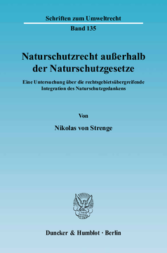 Naturschutzrecht außerhalb der Naturschutzgesetze Naturschutzrecht außerhalb der Naturschutzgesetze