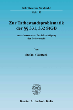 Zur Tatbestandsproblematik der §§ 331, 332 StGB Zur Tatbestandsproblematik der §§ 331, 332 StGB