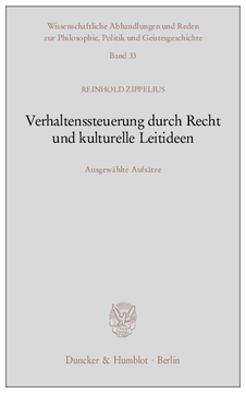 Verhaltenssteuerung durch Recht und kulturelle Leitideen Verhaltenssteuerung durch Recht und kulturelle Leitideen
