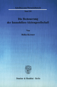 Die Besteuerung der Immobilien-Aktiengesellschaft Die Besteuerung der Immobilien-Aktiengesellschaft