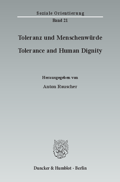 Toleranz und Menschenwürde / Tolerance and Human Dignity Toleranz und Menschenwürde / Tolerance and Human Dignity