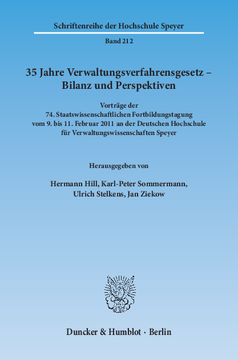 35 Jahre Verwaltungsverfahrensgesetz – Bilanz und Perspektiven 35 Jahre Verwaltungsverfahrensgesetz – Bilanz und Perspektiven
