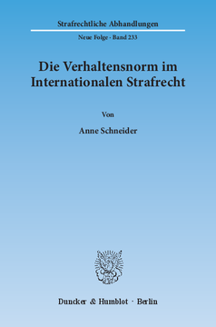 Die Verhaltensnorm im Internationalen Strafrecht Die Verhaltensnorm im Internationalen Strafrecht