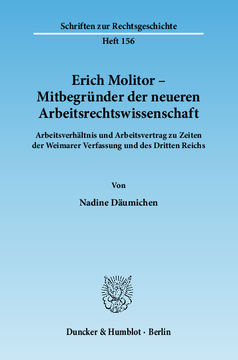 Erich Molitor – Mitbegründer der neueren Arbeitsrechtswissenschaft Erich Molitor – Mitbegründer der neueren Arbeitsrechtswissenschaft