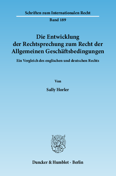 Die Entwicklung der Rechtsprechung zum Recht der Allgemeinen Geschäftsbedingungen Die Entwicklung der Rechtsprechung zum Recht der Allgemeinen Geschäftsbedingungen