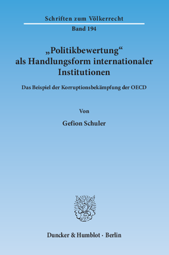 »Politikbewertung« als Handlungsform internationaler Institutionen »Politikbewertung« als Handlungsform internationaler Institutionen