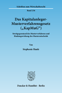 Das Kapitalanleger-Musterverfahrensgesetz (»KapMuG«) Das Kapitalanleger-Musterverfahrensgesetz (»KapMuG«)