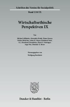 Wirtschaftsethische Perspektiven IX Wirtschaftsethische Perspektiven IX
