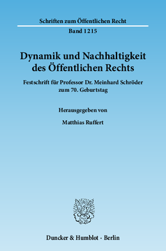 Dynamik und Nachhaltigkeit des Öffentlichen Rechts Dynamik und Nachhaltigkeit des Öffentlichen Rechts