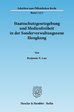 Staatsschutzgesetzgebung und Medienfreiheit in der Sonderverwaltungszone Hongkong Staatsschutzgesetzgebung und Medienfreiheit in der Sonderverwaltungszone Hongkong