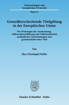 Grenzüberschreitende Titelgeltung in der Europäischen Union Grenzüberschreitende Titelgeltung in der Europäischen Union