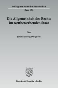 Die Allgemeinheit des Rechts im wettbewerbenden Staat