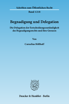 Begnadigung und Delegation Begnadigung und Delegation