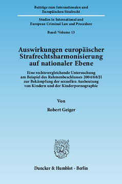 Auswirkungen europäischer Strafrechtsharmonisierung auf nationaler Ebene Auswirkungen europäischer Strafrechtsharmonisierung auf nationaler Ebene